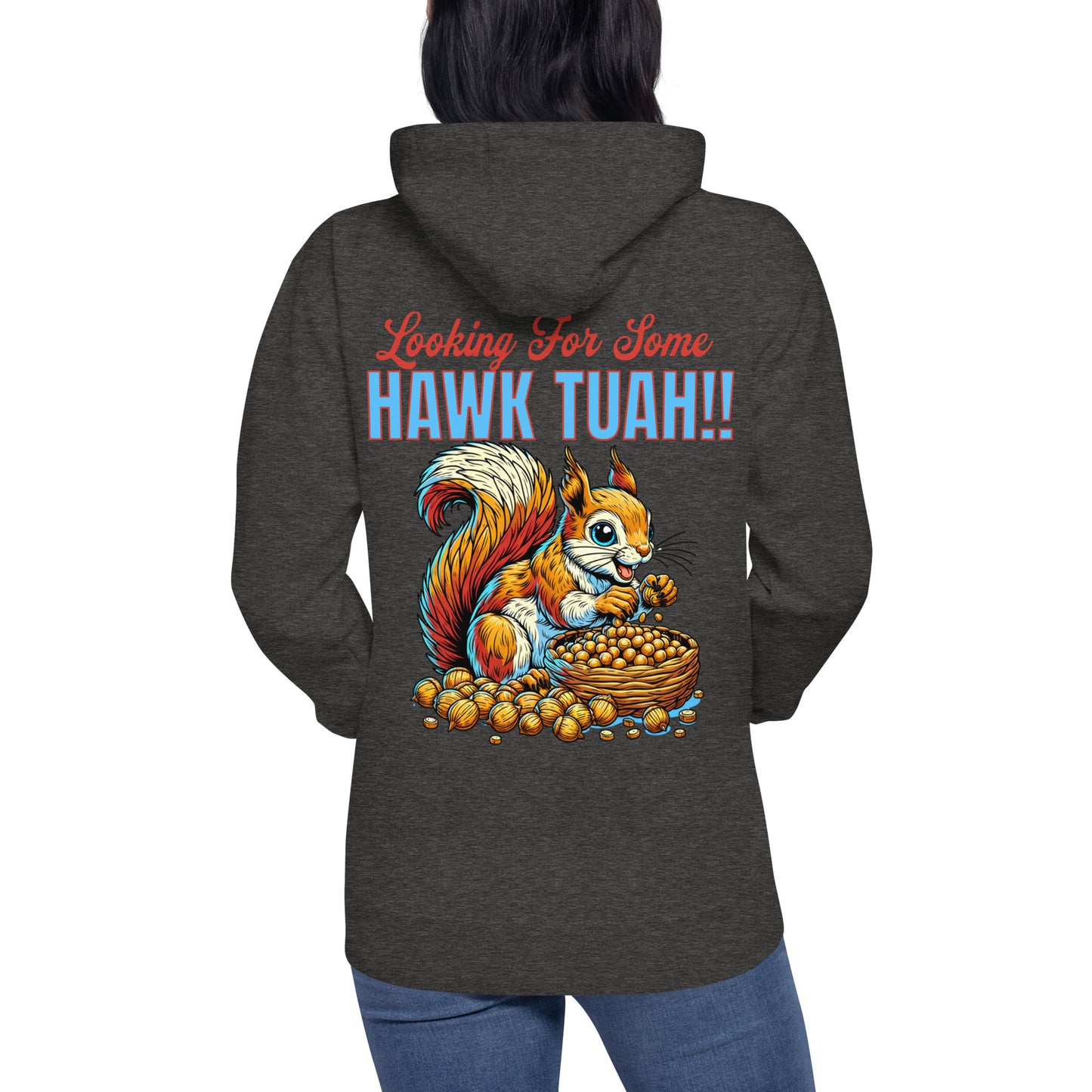 hawk tuah!! custom hoodie funny viral novelty hoodie